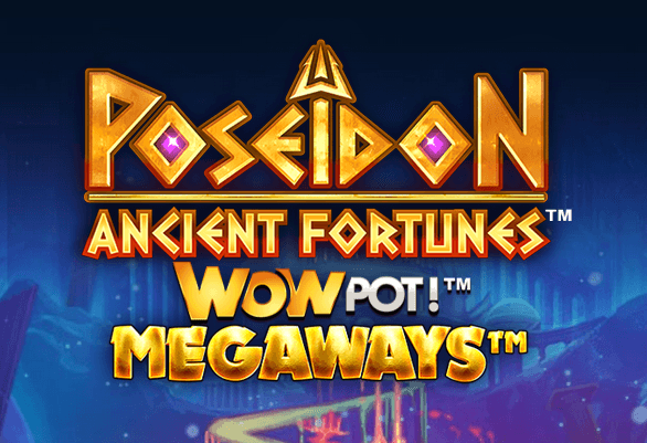 Ancient Fortunes Poseidon WowPot Megaways