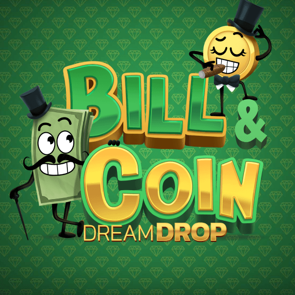 Bill & Coin 2 Dream Drop