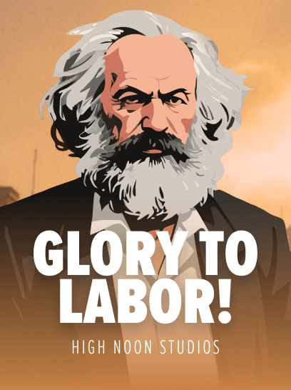 Glory to Labor