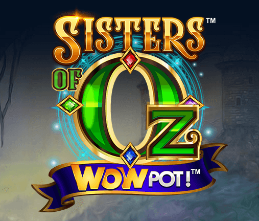 Sisters of Oz WowPot
