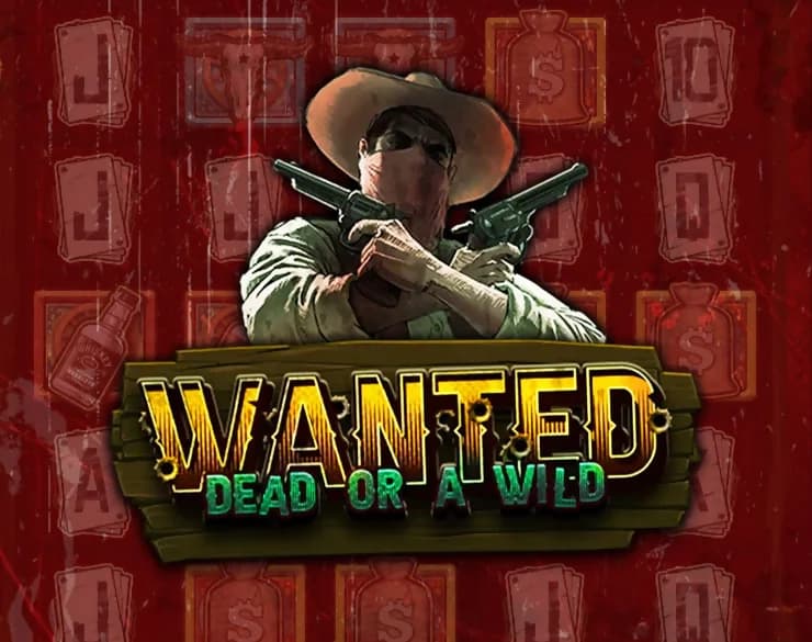Wanted Dead Or a Wild
